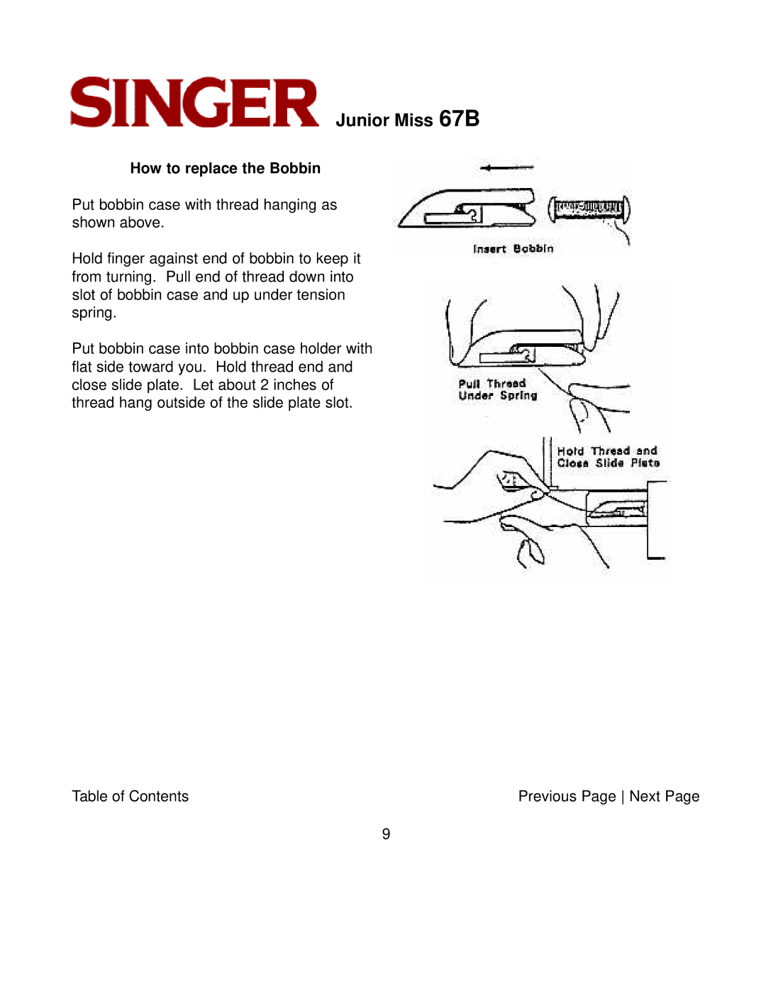 Singer 67B manual How to replace the Bobbin 