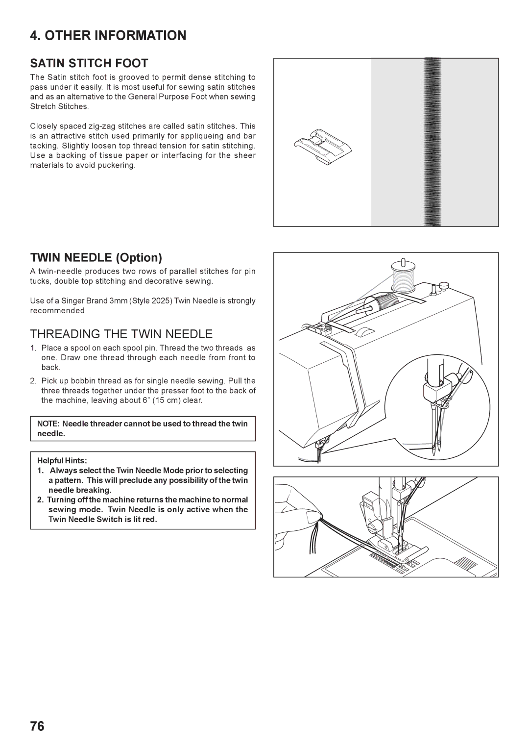 Singer 7466 instruction manual Other Information, Satin Stitch Foot, Threading the Twin Needle 