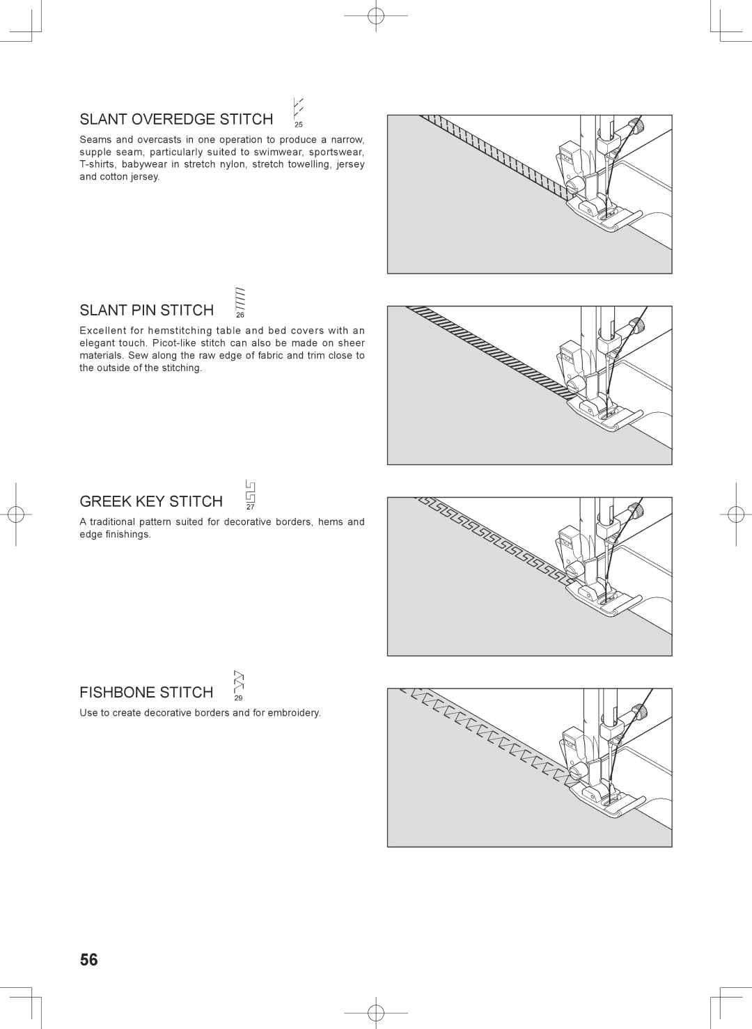 Singer 7467S instruction manual Slant Overedge Stitch, Slant PIN Stitch, Greek KEY Stitch, Fishbone Stitch 