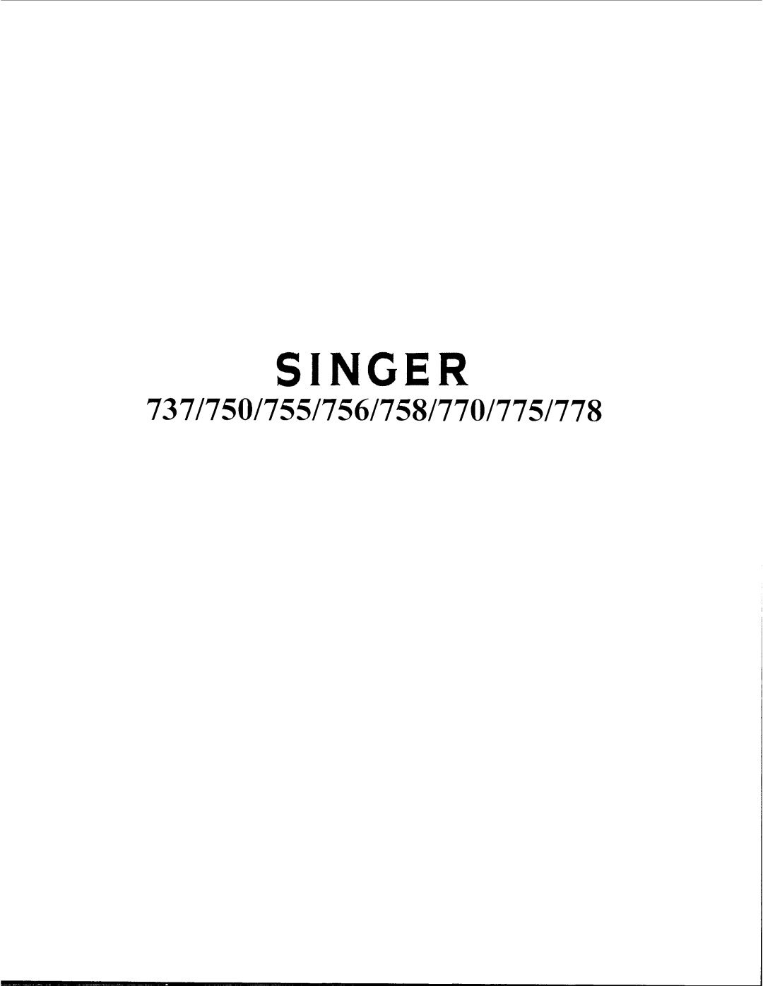 Singer 756, 758, 750, 737, 778, 775, 770 manual 