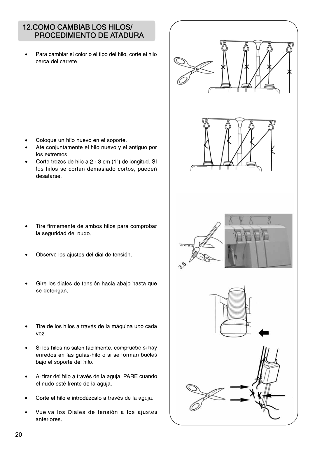 Singer 850CSH instruction manual Como Cambiab LOS HILOS/ Procedimiento DE Atadura 