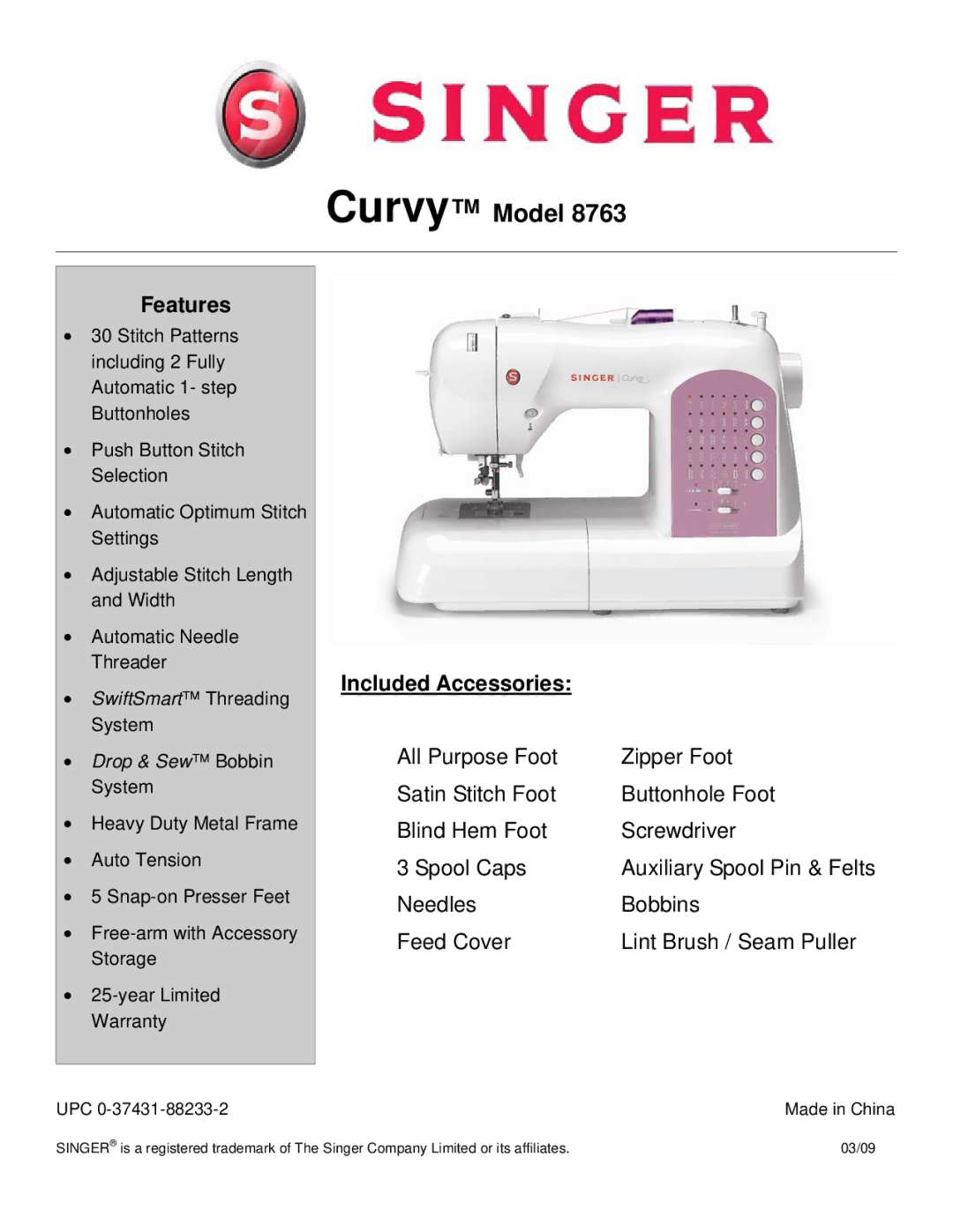 Singer 8763 warranty Curvy Model, Features, Included Accessories, Needles Bobbins Feed Cover Lint Brush / Seam Puller 