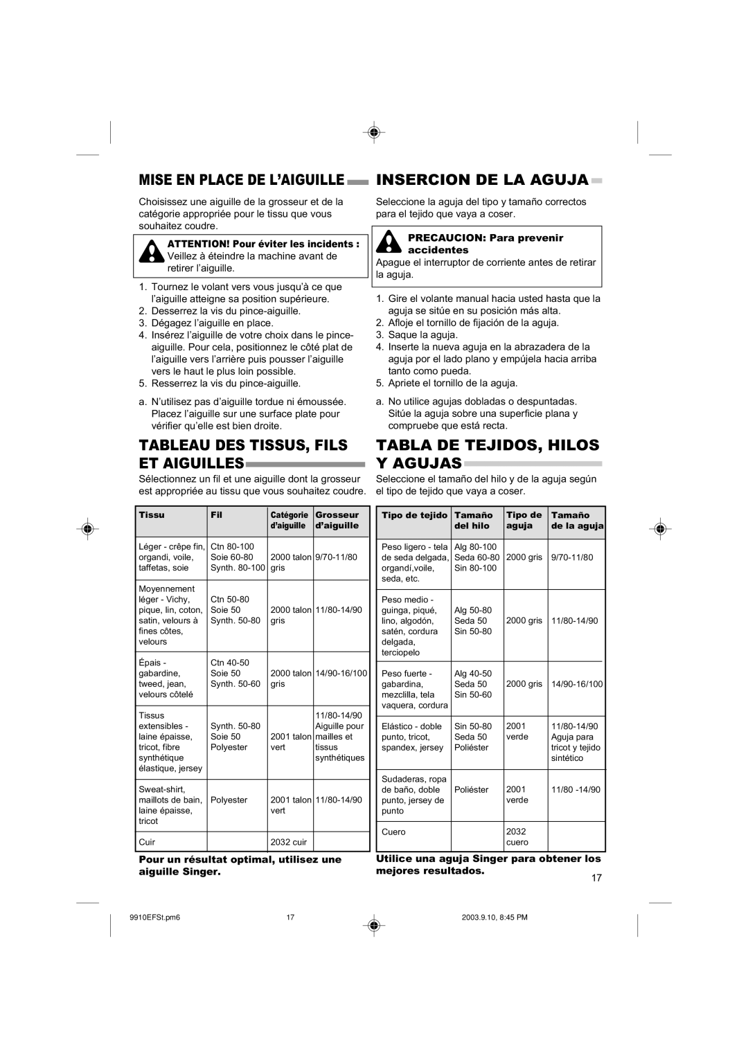 Singer 9910 instruction manual Insercion DE LA Aguja, Tabla DE TEJIDOS, Hilos, Agujas, Precaucion Para prevenir accidentes 