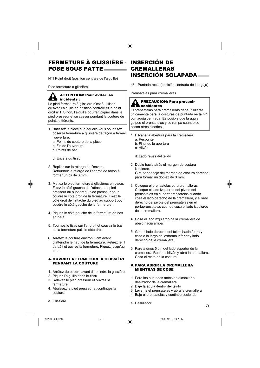 Singer 9910 instruction manual Fermeture À Glissière Pose Sous Patte, Inserción DE Cremalleras Inserción Solapada 