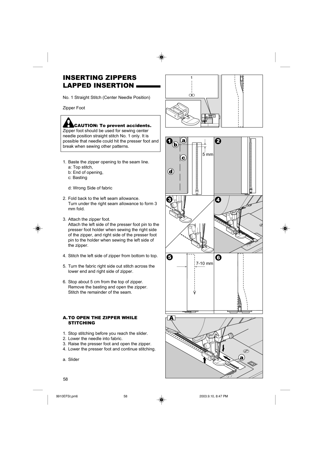 Singer 9910EFSC.PM6 instruction manual Inserting Zippers Lapped Insertion, To Open the Zipper While Stitching 