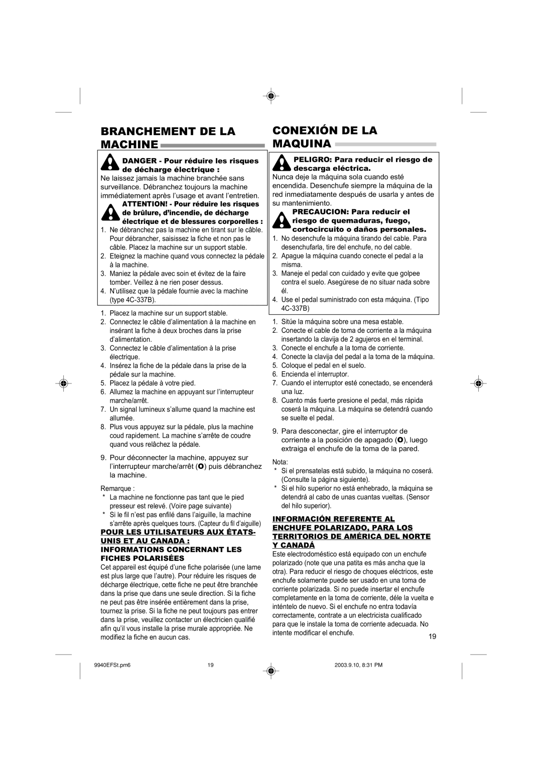 Singer 9940 Branchement DE LA Machine, Conexión DE LA Maquina, Peligro Para reducir el riesgo de descarga eléctrica 