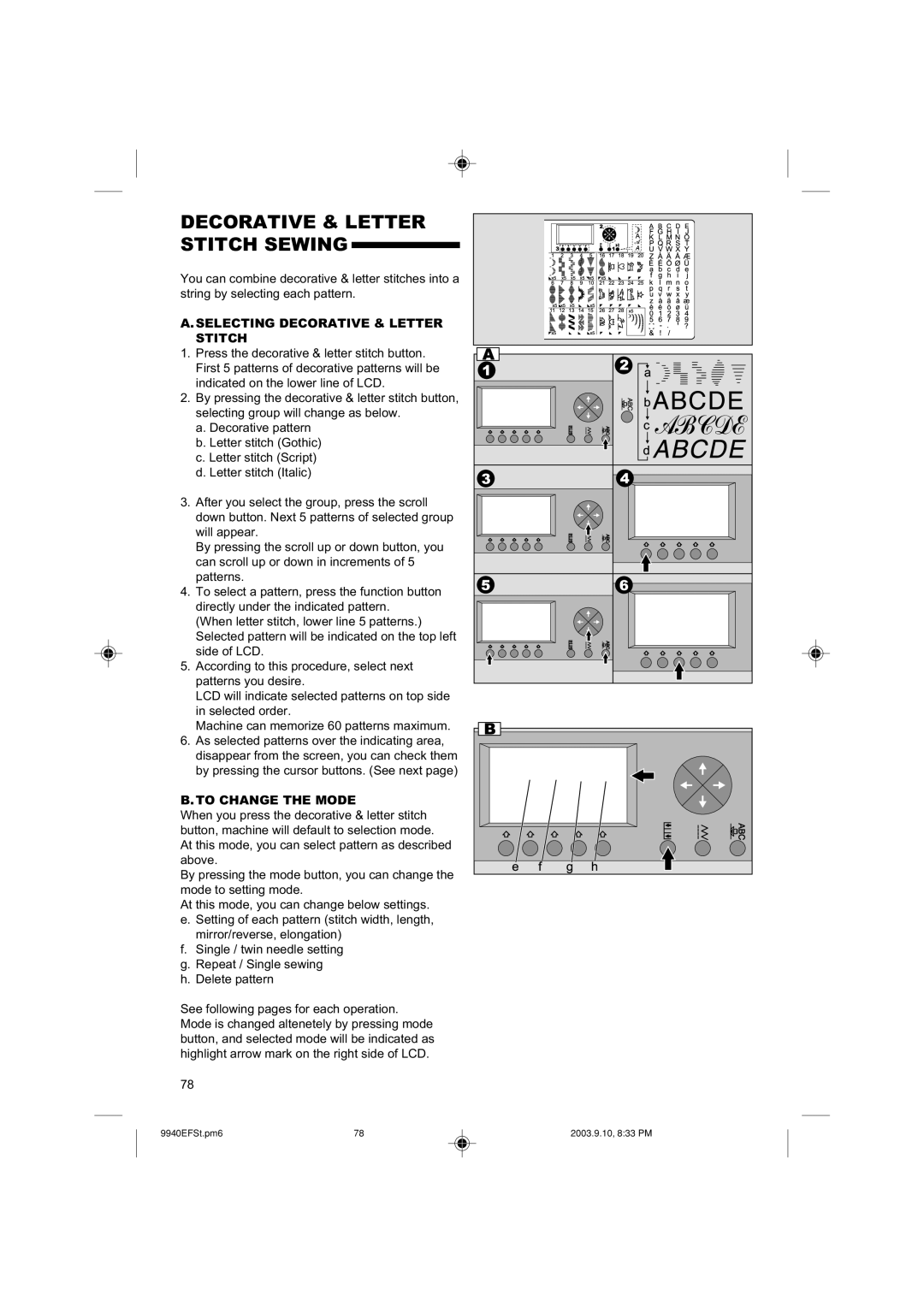 Singer 9940 instruction manual Decorative & Letter Stitch Sewing, Selecting Decorative & Letter Stitch, To Change the Mode 