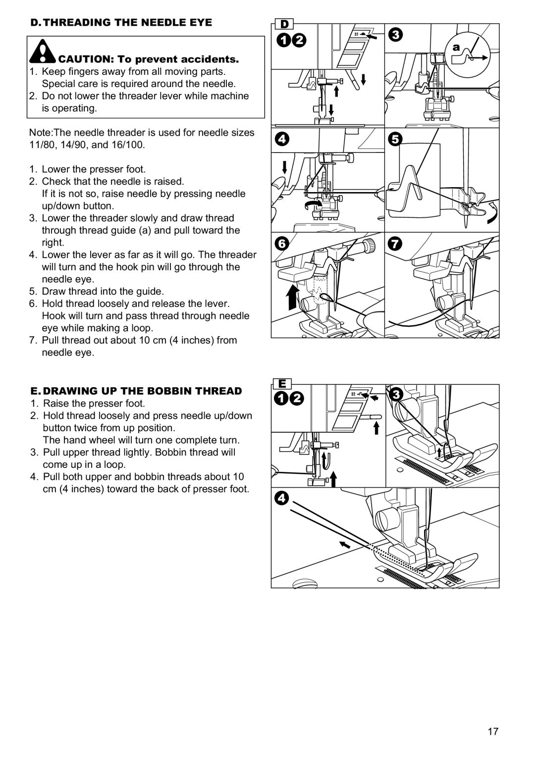 Singer 9960 instruction manual Threading the Needle EYE, Drawing UP the Bobbin Thread 1. Raise the presser foot 