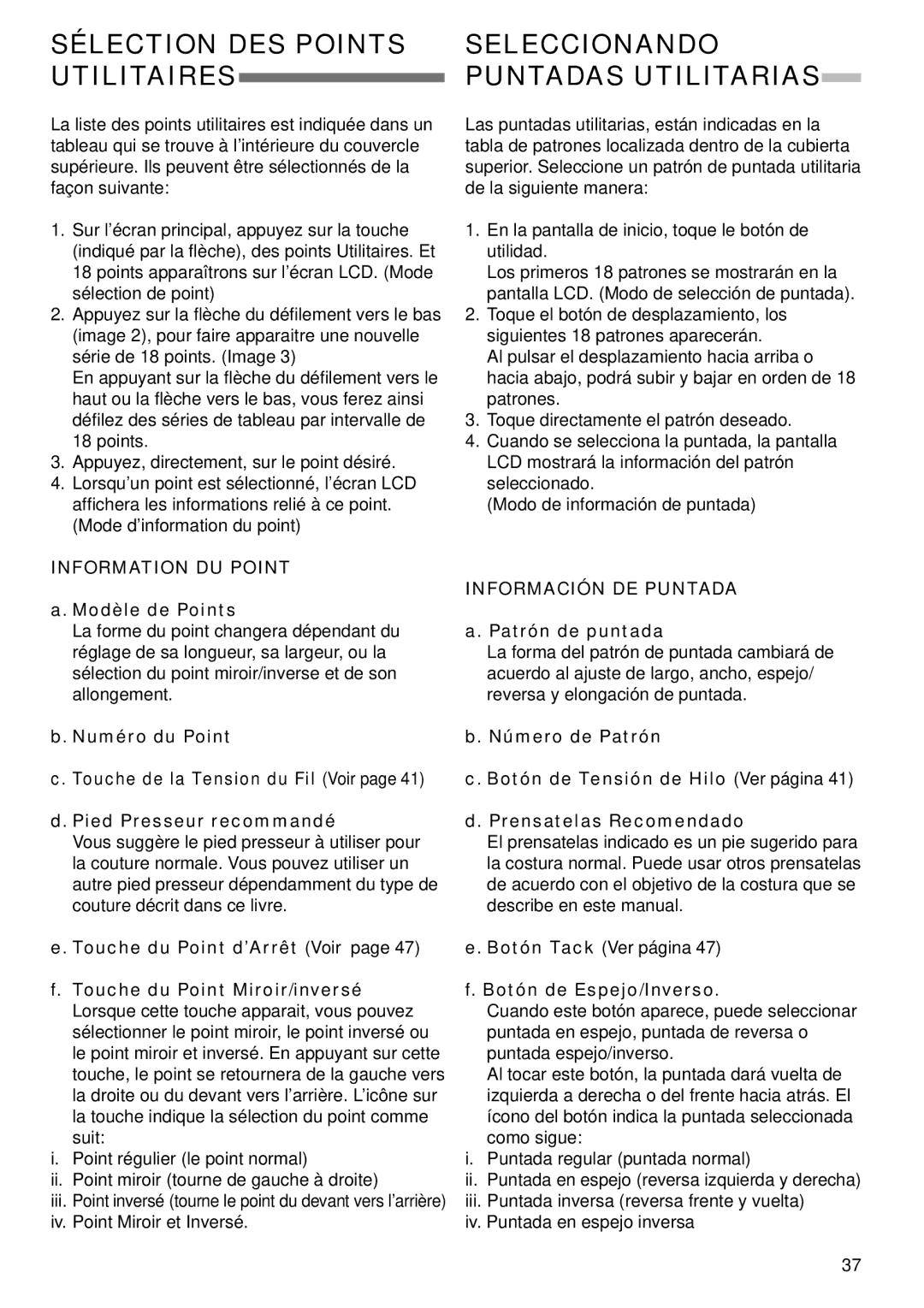 Singer 9985 instruction manual Sélection DES Points Seleccionando Utilitaires, Information DU Point, Información DE Puntada 