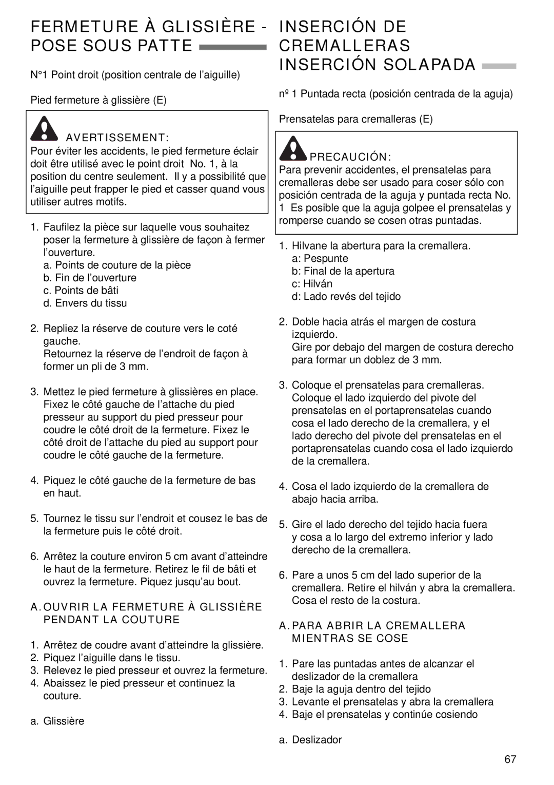 Singer 9985 instruction manual Fermeture À Glissière Pose Sous Patte, Inserción DE Cremalleras Inserción Solapada 