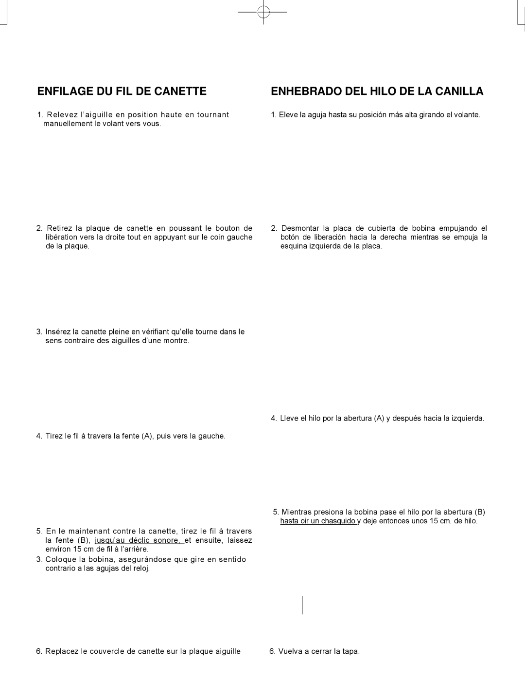 Singer CE-150 instruction manual Enfilage DU FIL DE Canette, Enhebrado DEL Hilo DE LA Canilla 