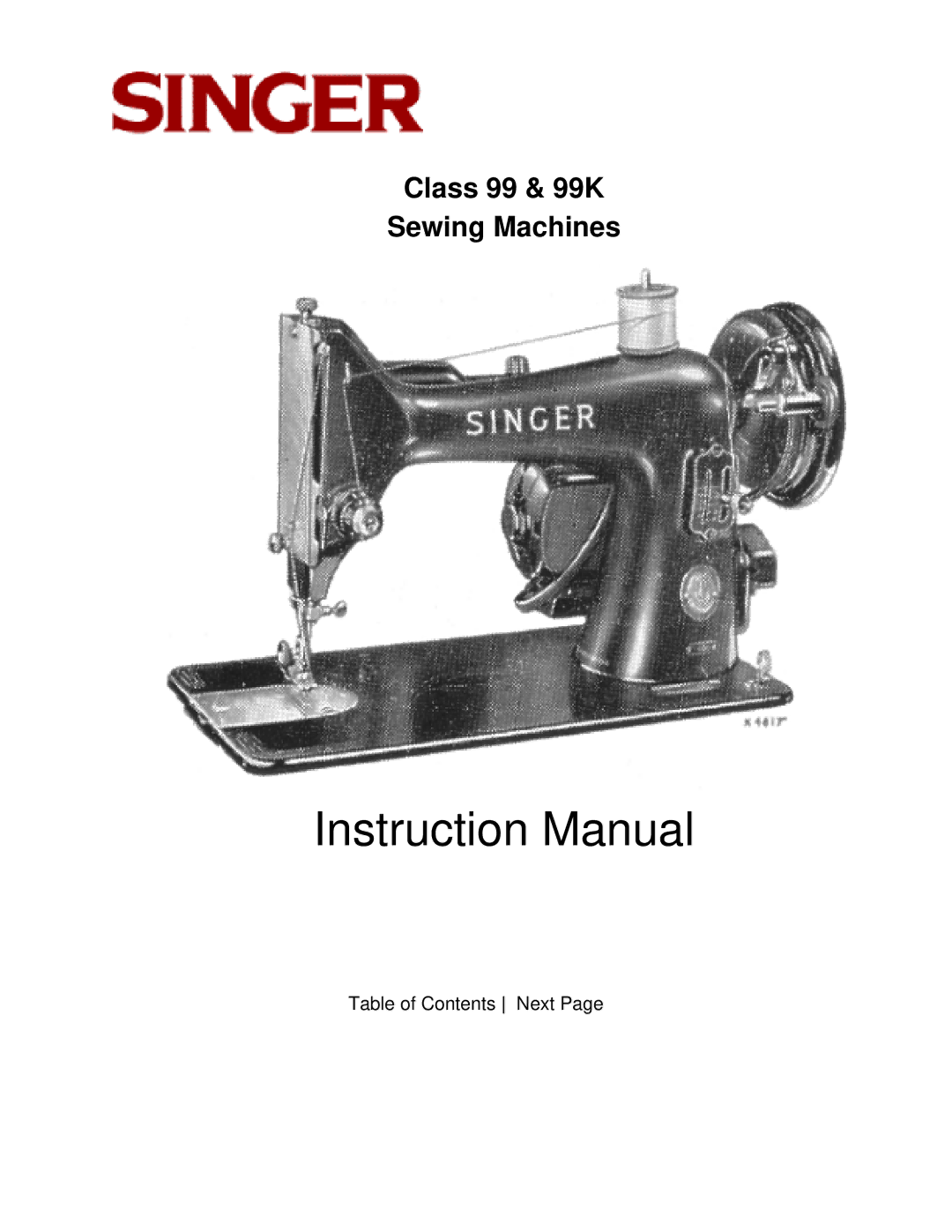 Singer CLASS 99 instruction manual Class 99 & 99K Sewing Machines 