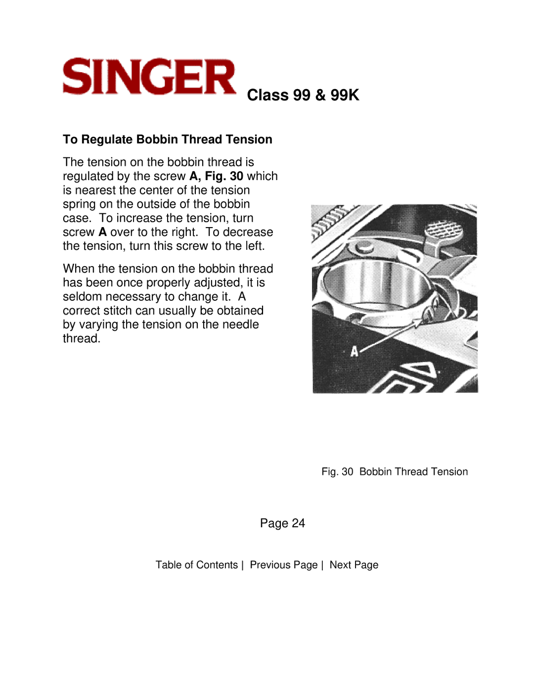 Singer CLASS 99 To Regulate Bobbin Thread Tension, Bobbin Thread Tension Table of Contents Previous Page Next 