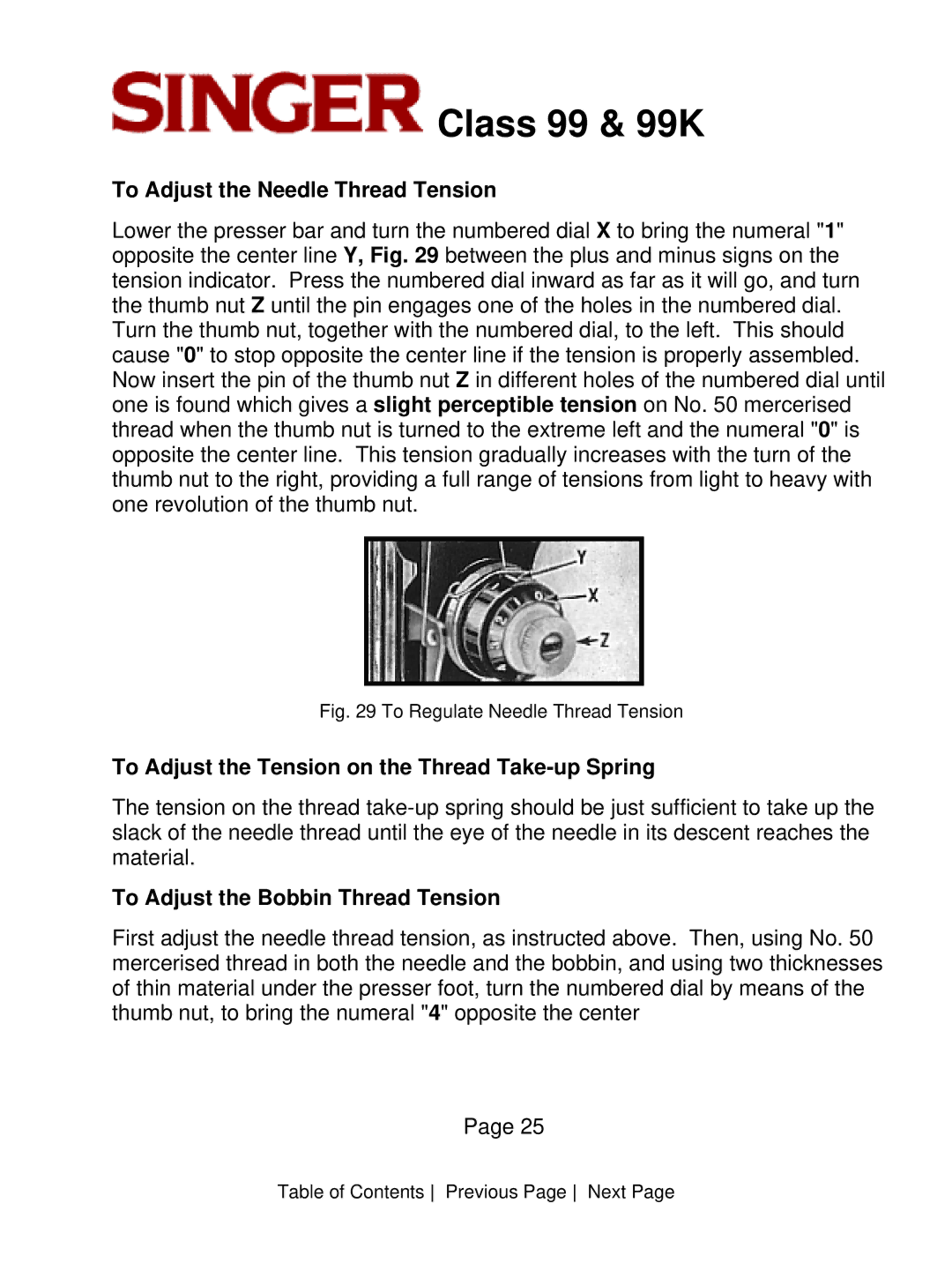 Singer CLASS 99 instruction manual To Adjust the Needle Thread Tension, To Adjust the Tension on the Thread Take-up Spring 