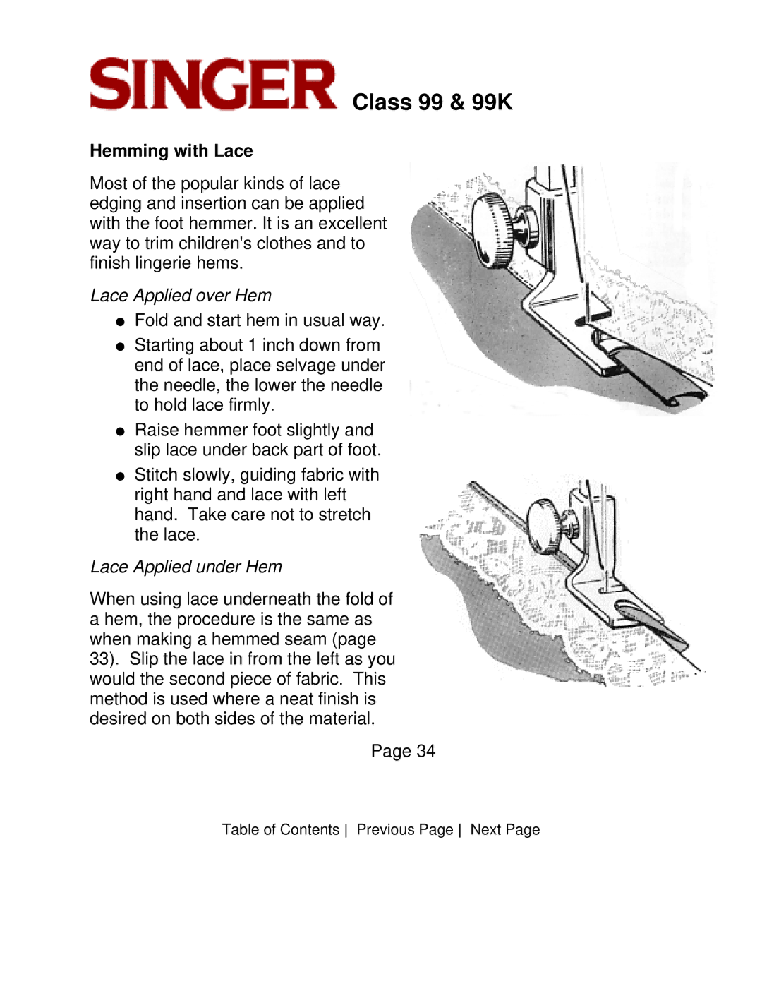 Singer CLASS 99 instruction manual Hemming with Lace, Lace Applied over Hem 