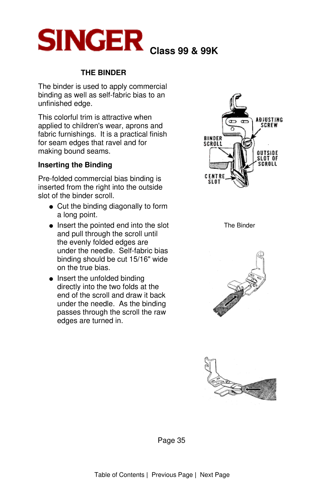 Singer CLASS 99 instruction manual Binder, Inserting the Binding 