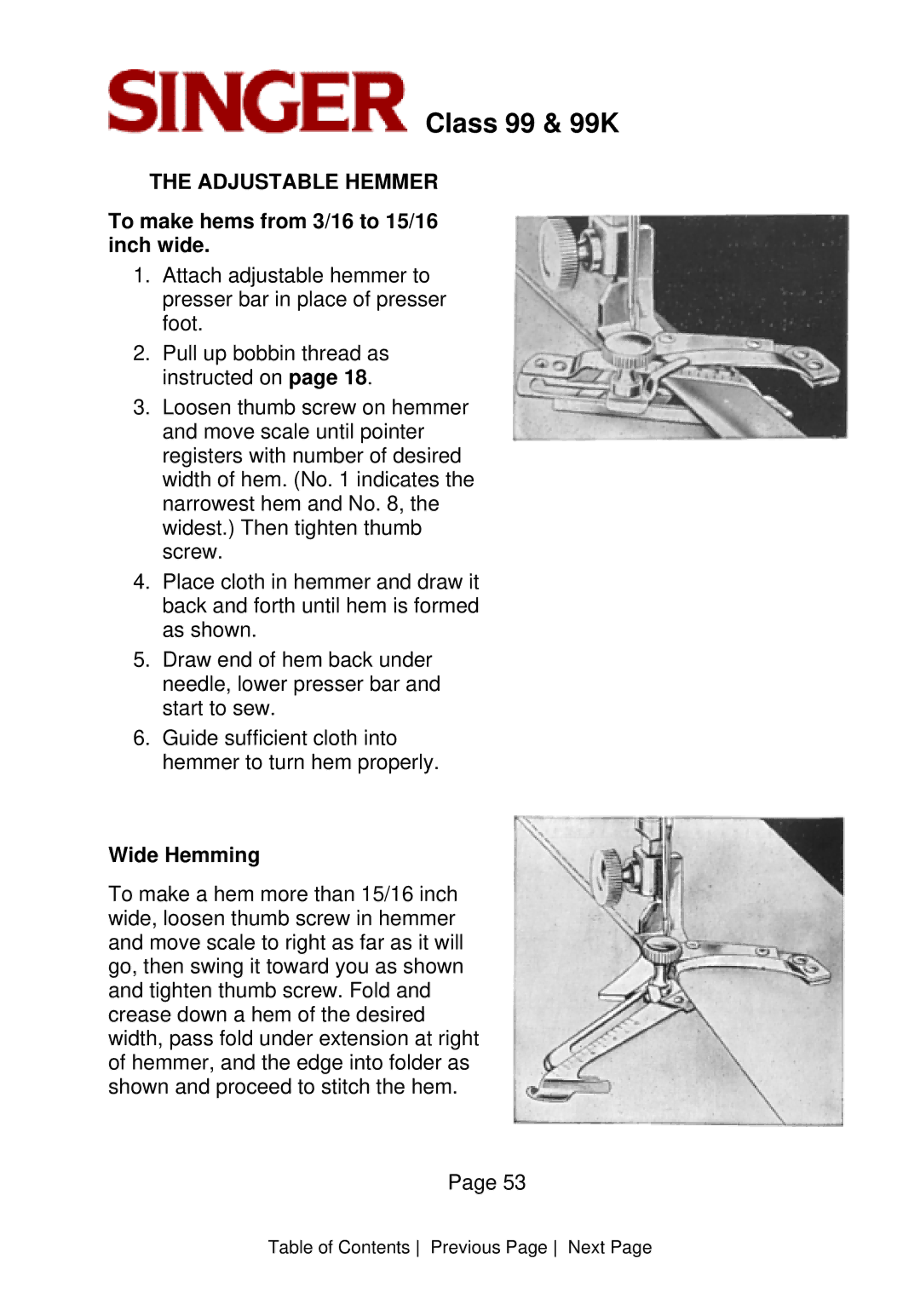 Singer CLASS 99 instruction manual Adjustable Hemmer, To make hems from 3/16 to 15/16 inch wide, Wide Hemming 