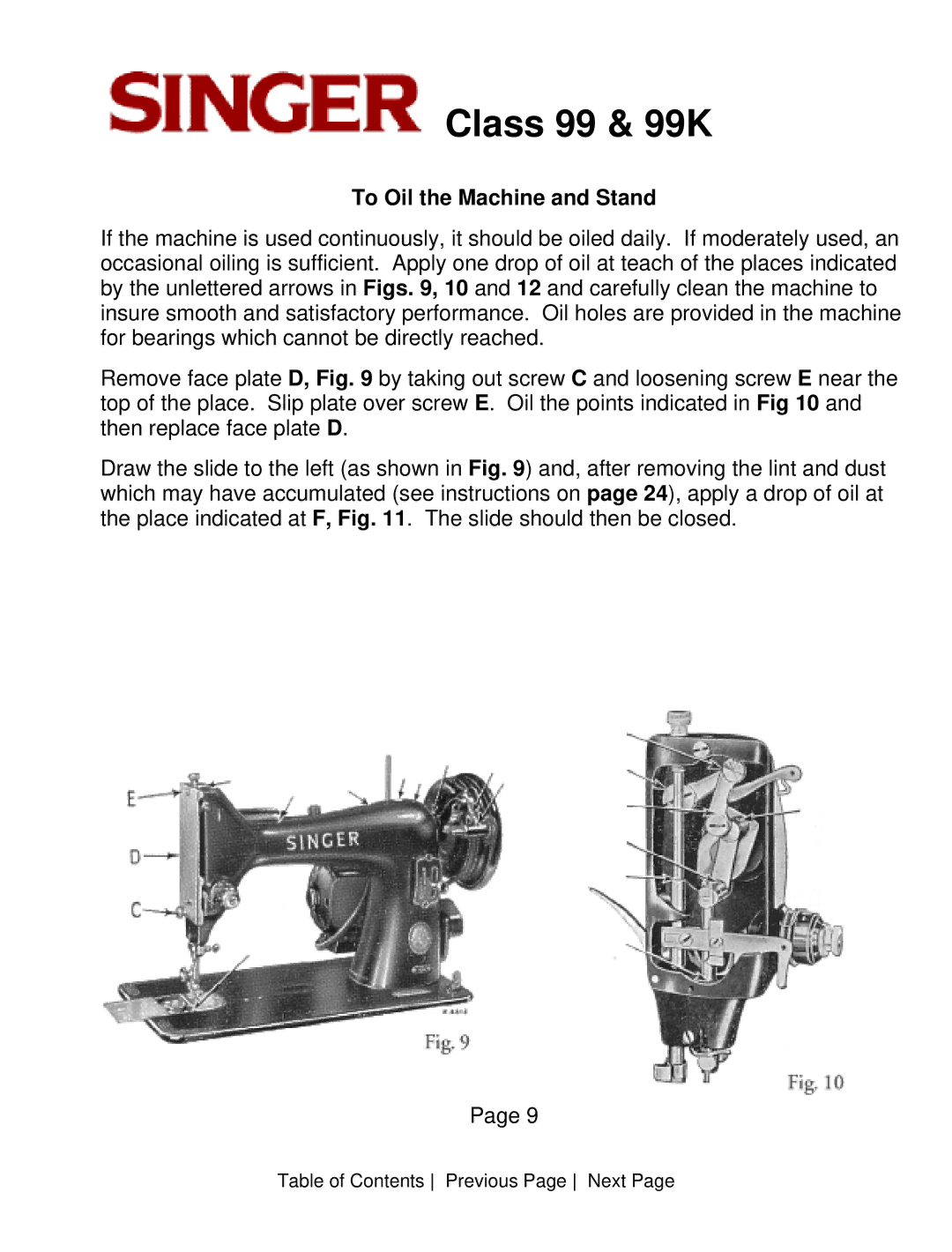 Singer CLASS 99 instruction manual To Oil the Machine and Stand 