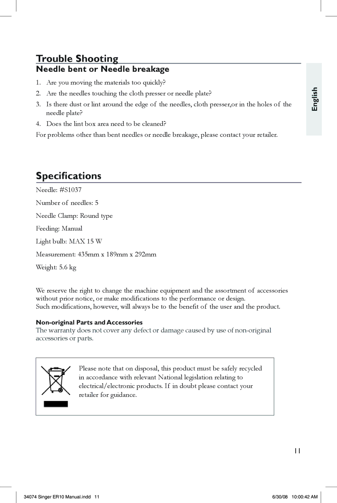 Singer ER10 instruction manual Trouble Shooting, Specications, Needle bent or Needle breakage 