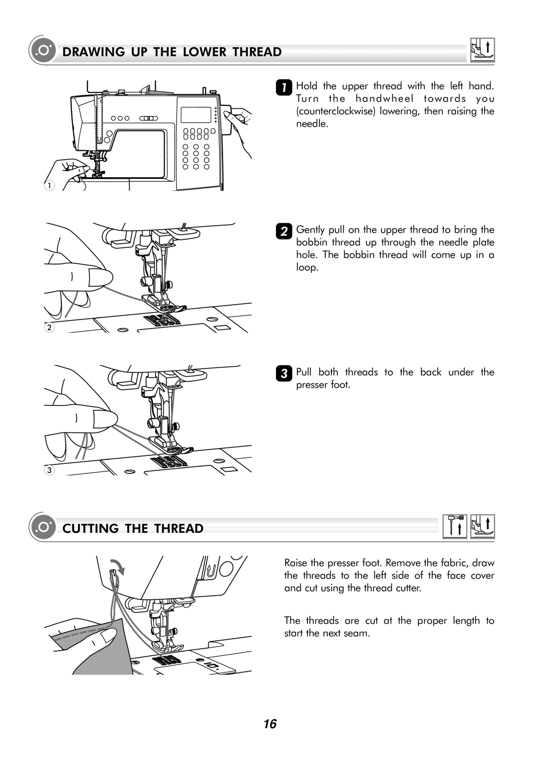 Singer H74 instruction manual Drawing UP the Lower Thread, Cutting the Thread 