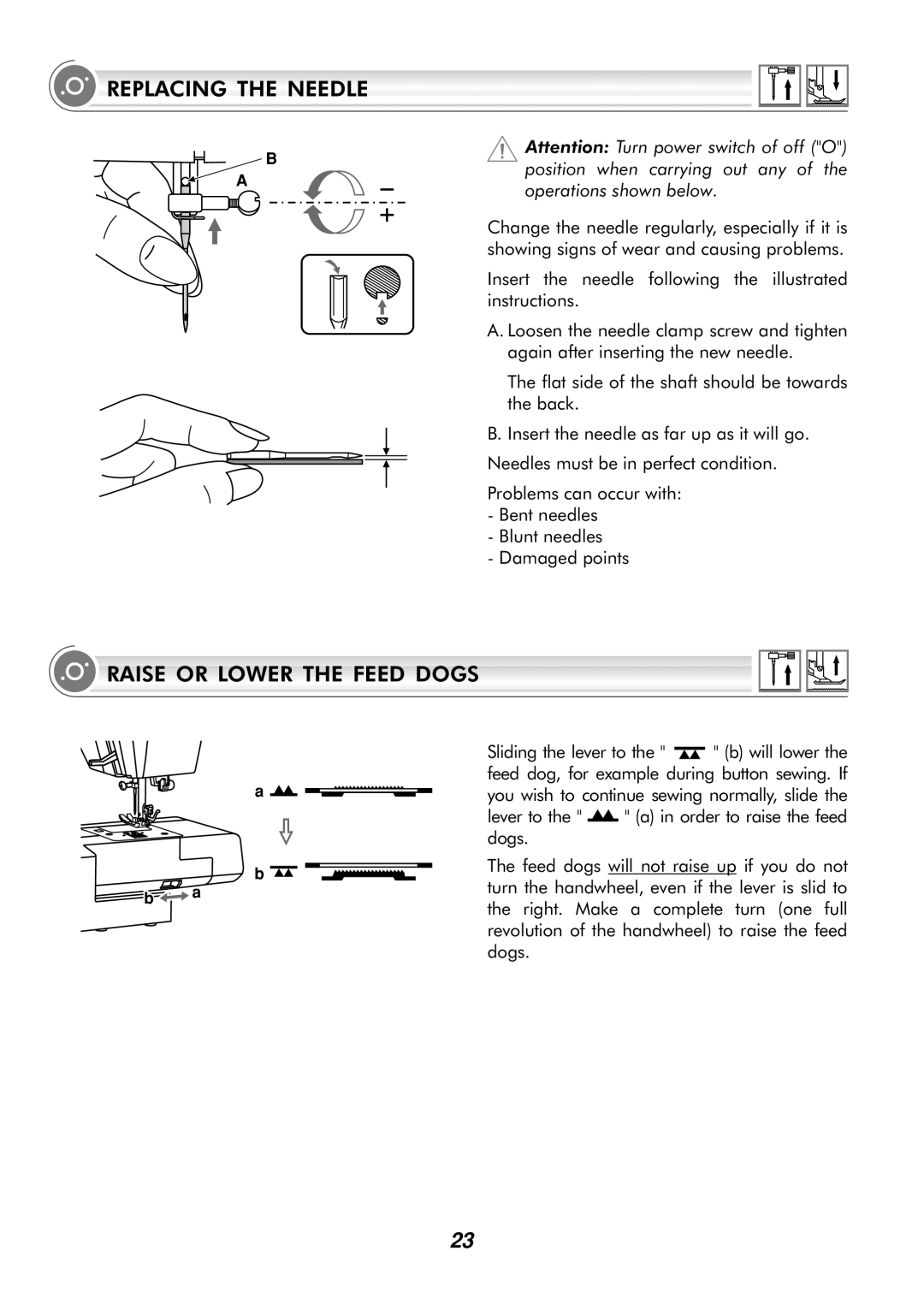 Singer H74 instruction manual Replacing the Needle, Raise or Lower the Feed Dogs 