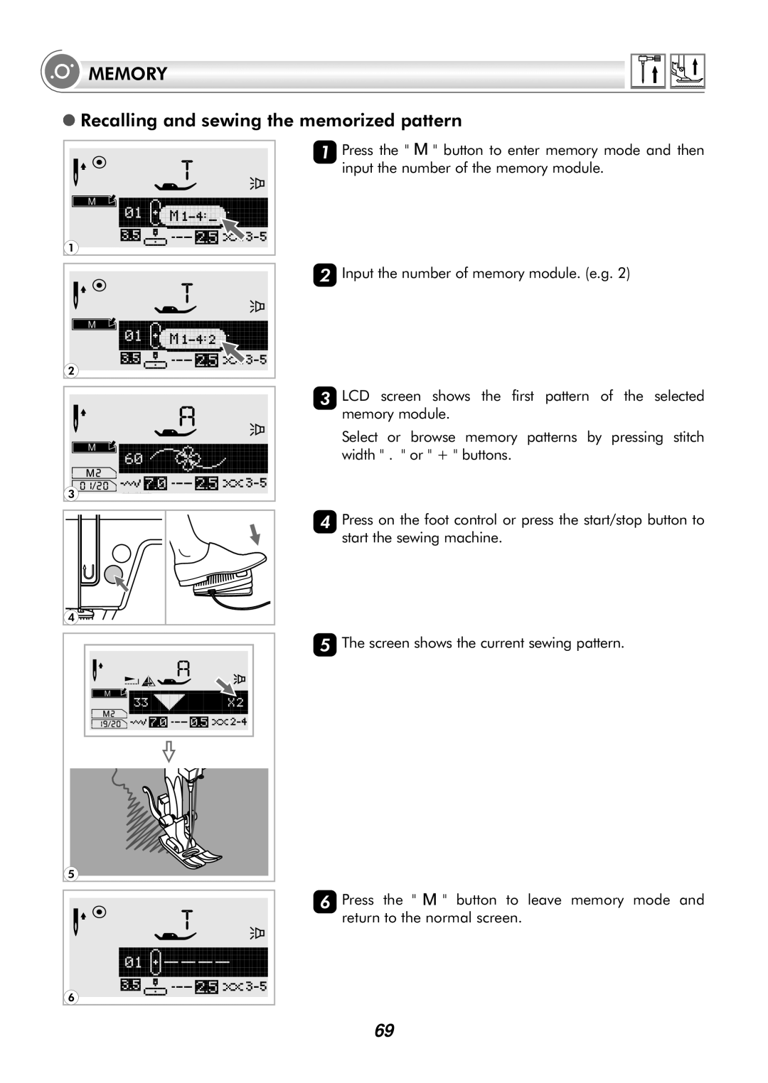 Singer H74 instruction manual Recalling and sewing the memorized pattern 