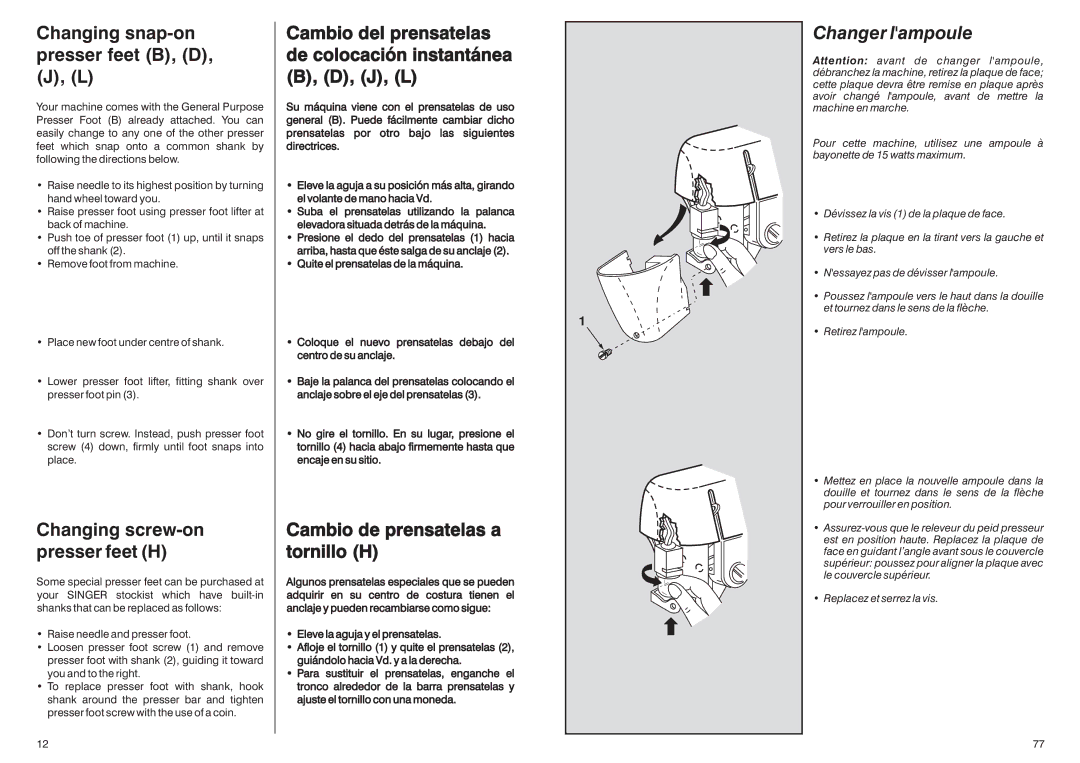 Singer HD-110 manual Changing snap-on presser feet B, D, J, L, Cambio de prensatelas a tornillo H, Changer lampoule 