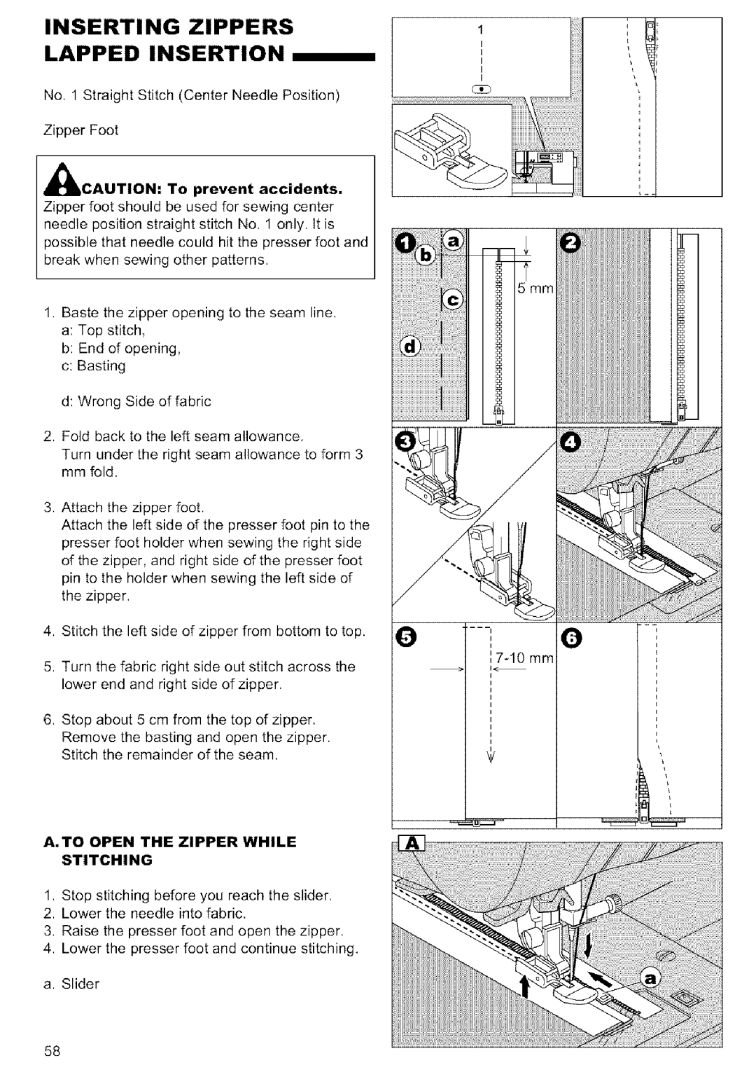 Singer MODEL 9920 Inserting Zippers Lapped Insertion, IiCAUTION To prevent accidents, To Open the Zipper While Stitching 