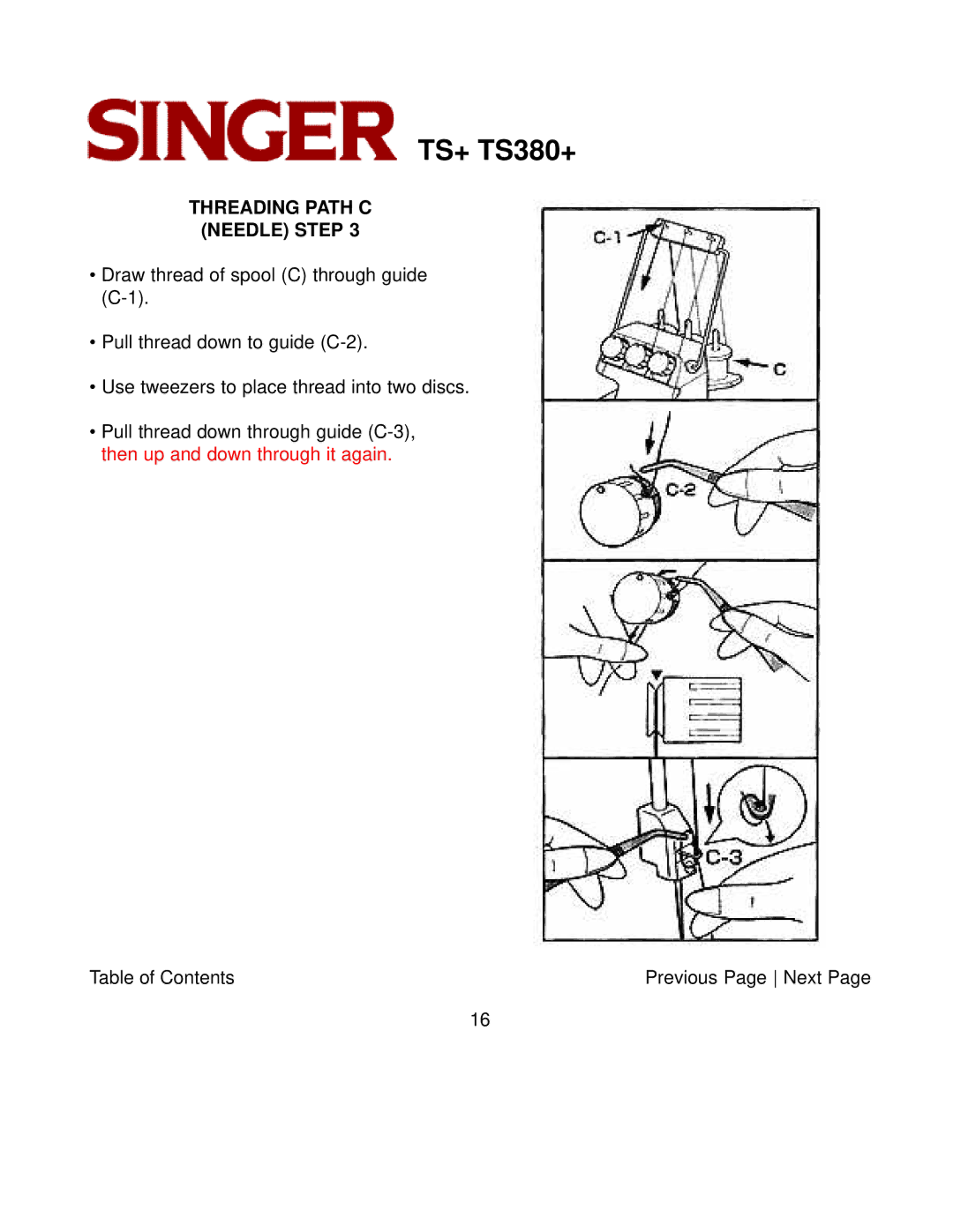 Singer TS380+, TS+ instruction manual Threading Path C Needle Step 