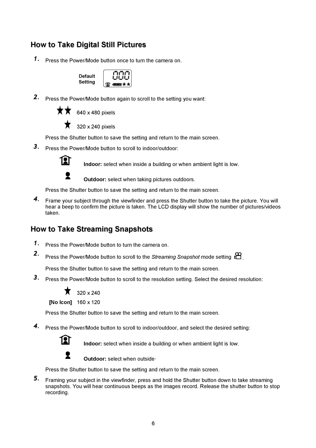 SiPix Blink manual How to Take Digital Still Pictures, How to Take Streaming Snapshots, No Icon 160 x 