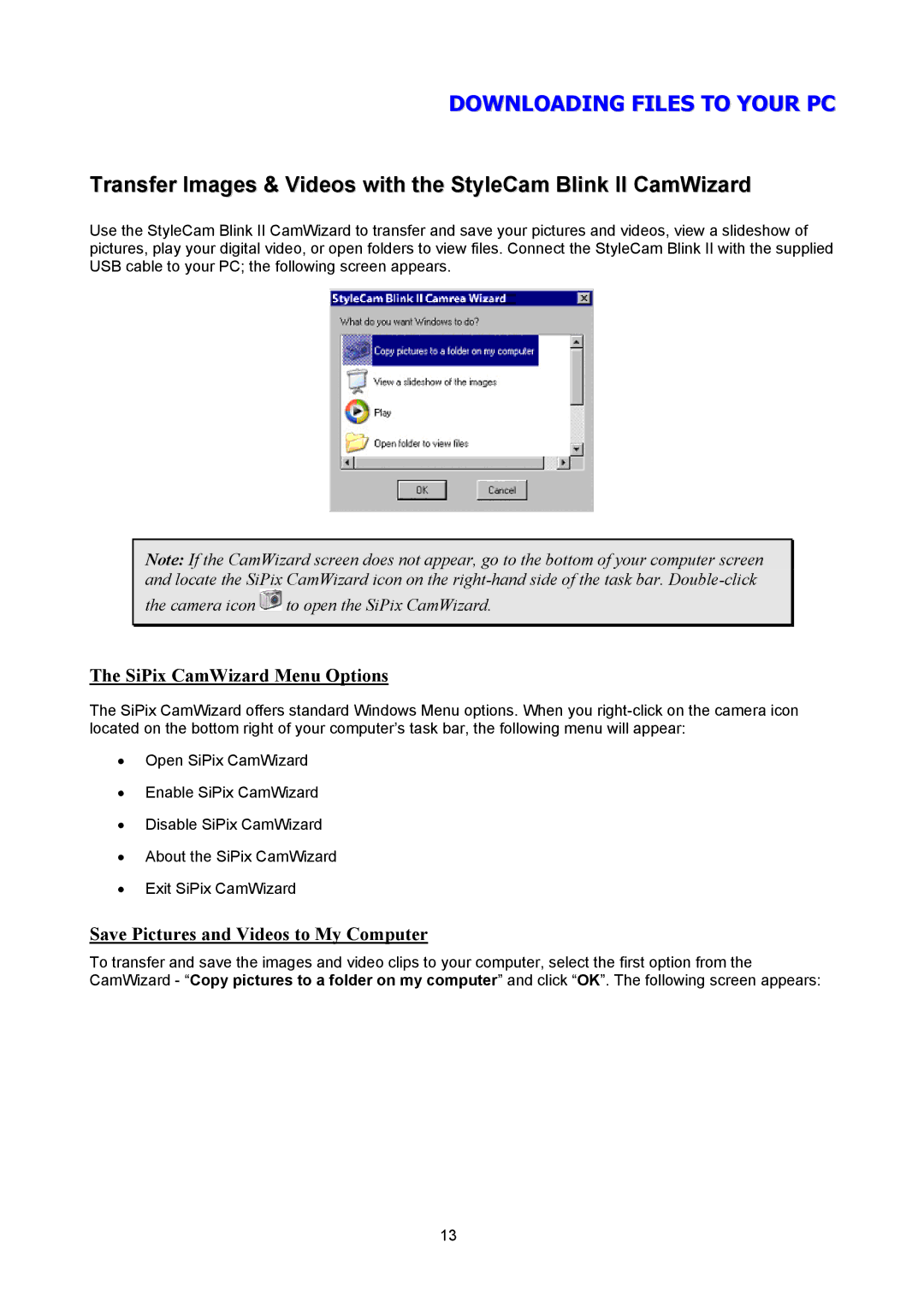 SiPix Blink manual Downloading Files to Your PC, SiPix CamWizard Menu Options, Save Pictures and Videos to My Computer 