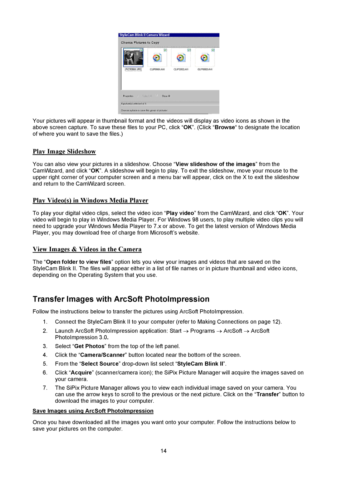 SiPix Blink manual Transfer Images with ArcSoft PhotoImpression, Play Image Slideshow, Play Videos in Windows Media Player 