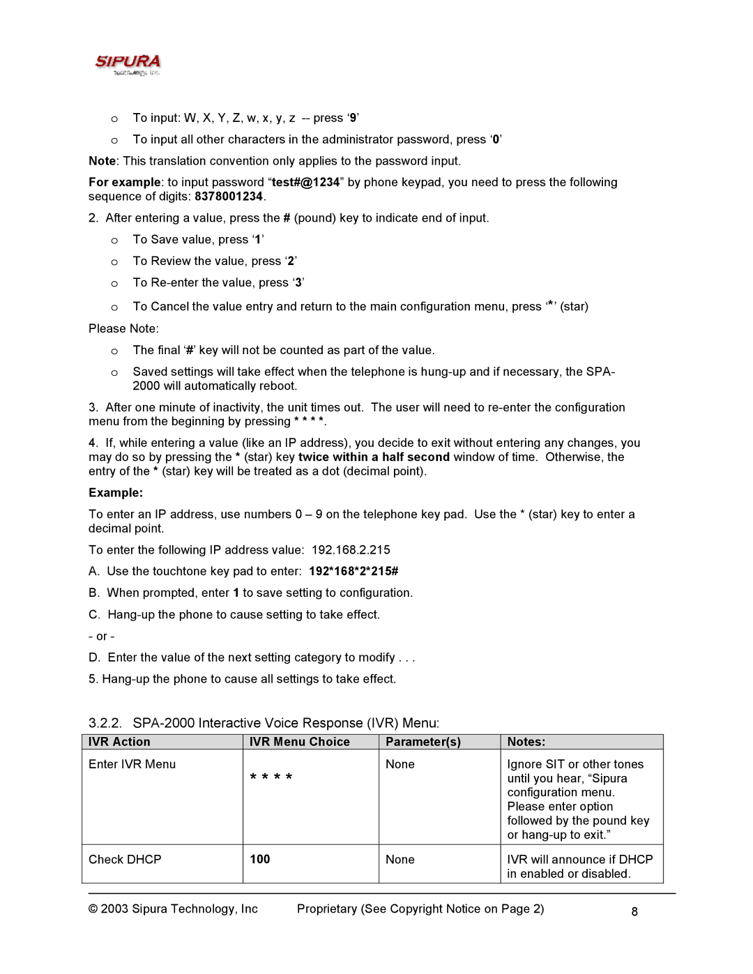 Sipura Technology SPA-2000 Interactive Voice Response IVR Menu, Example, IVR Action IVR Menu Choice Parameters, 100 