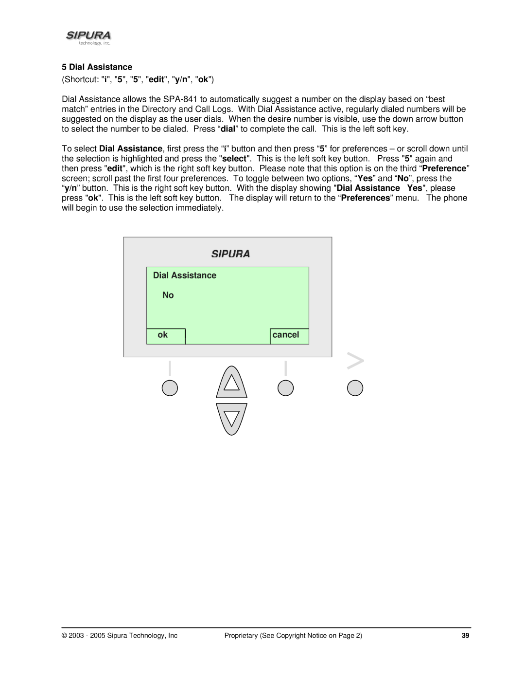 Sipura Technology SPA-841 manual Dial Assistance Cancel 