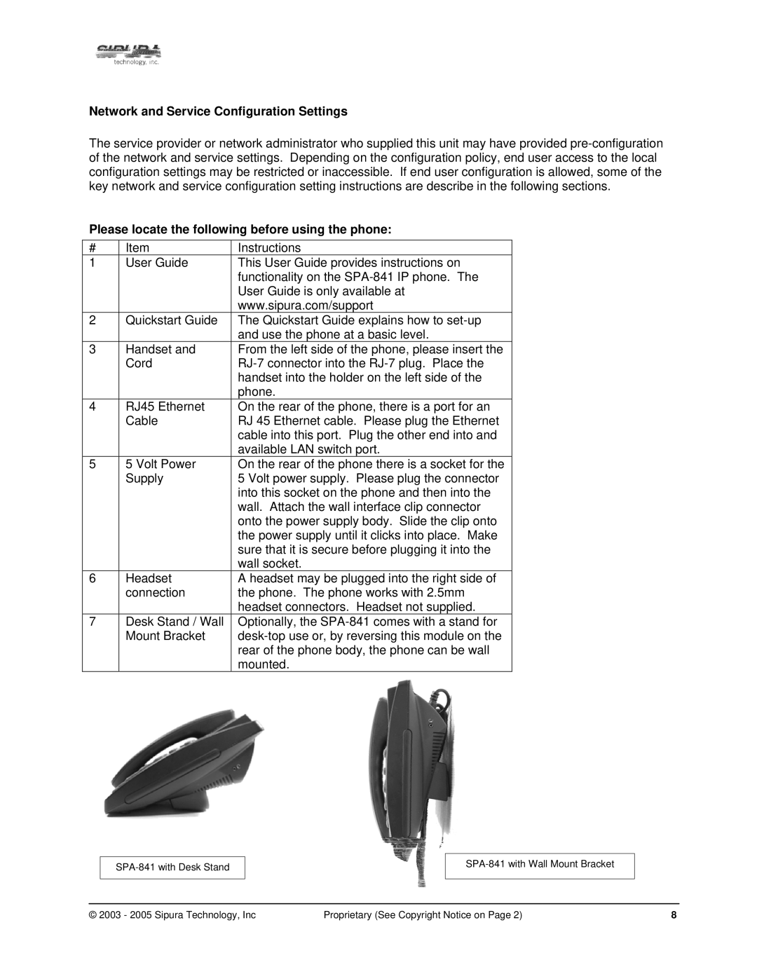 Sipura Technology SPA-841 Network and Service Configuration Settings, Please locate the following before using the phone 