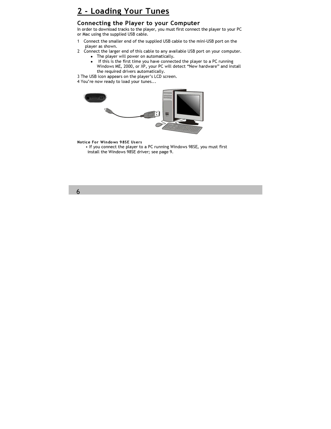 Siren Players Siren 1GB manual Loading Your Tunes, Connecting the Player to your Computer 