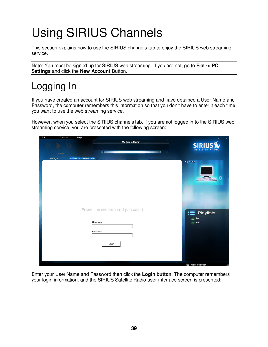 Sirius Satellite Radio 100 manual Using Sirius Channels, Logging 