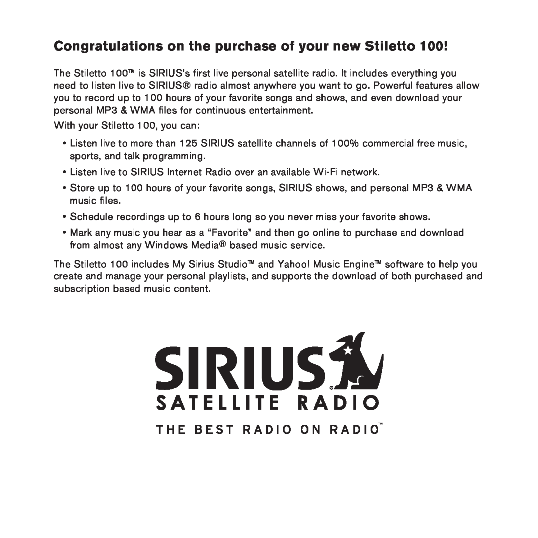 Sirius Satellite Radio manual With your Stiletto 100, you can 