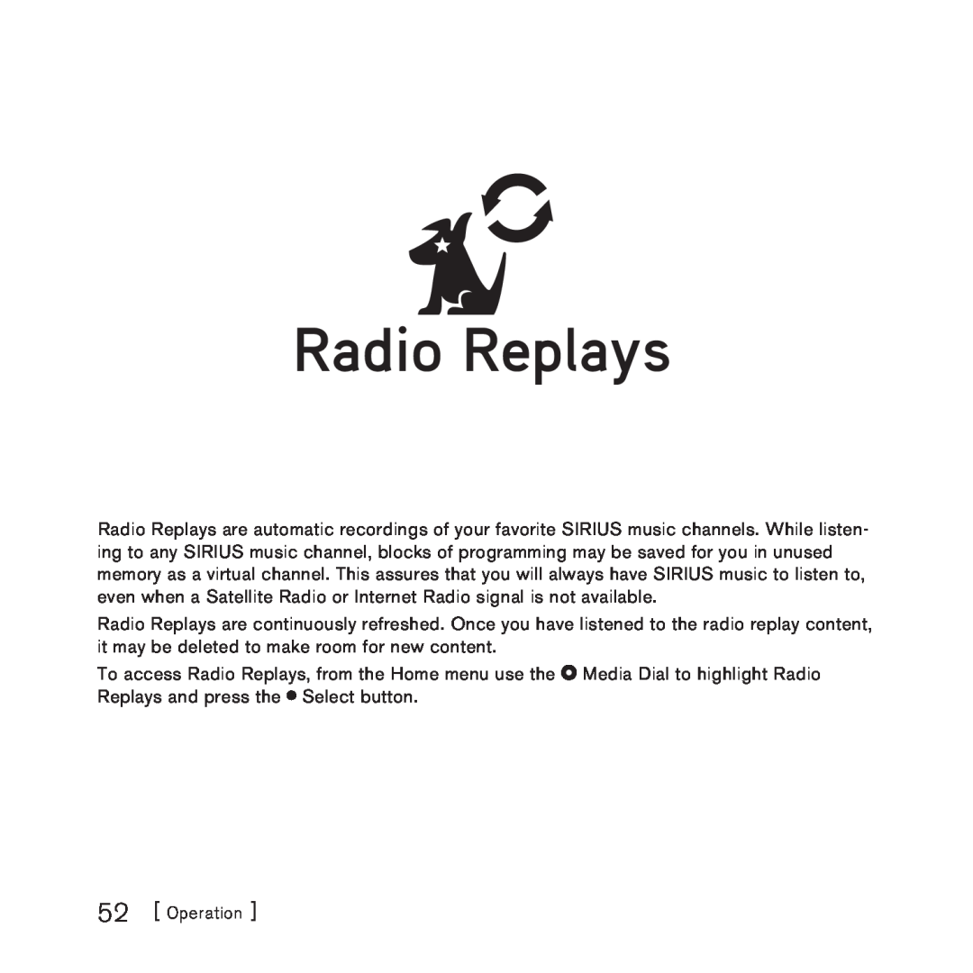 Sirius Satellite Radio 100 manual Radio Replays 