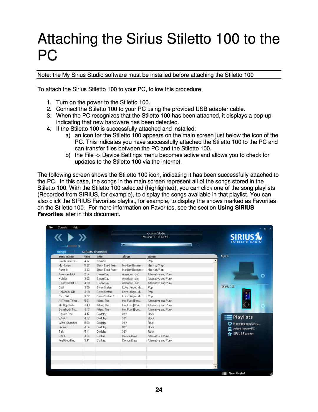 Sirius Satellite Radio manual Attaching the Sirius Stiletto 100 to the PC 