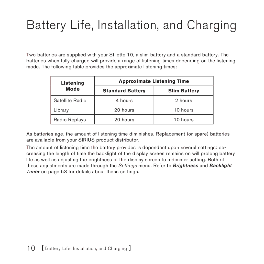 Sirius Satellite Radio 100306B manual Battery Life, Installation, and Charging 