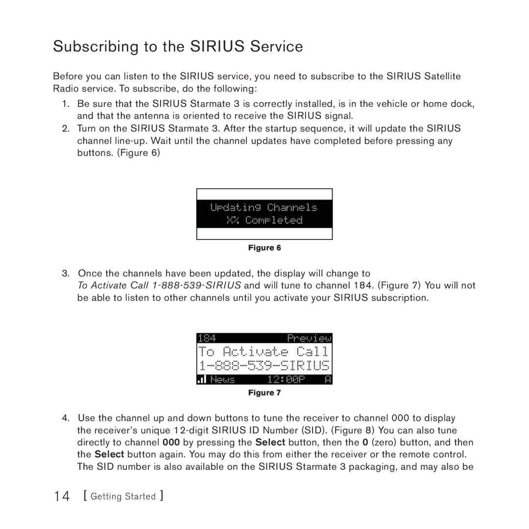 Sirius Satellite Radio manual Subscribing to the Sirius Service, To Activate Call 1-888-539-SIRIUS 