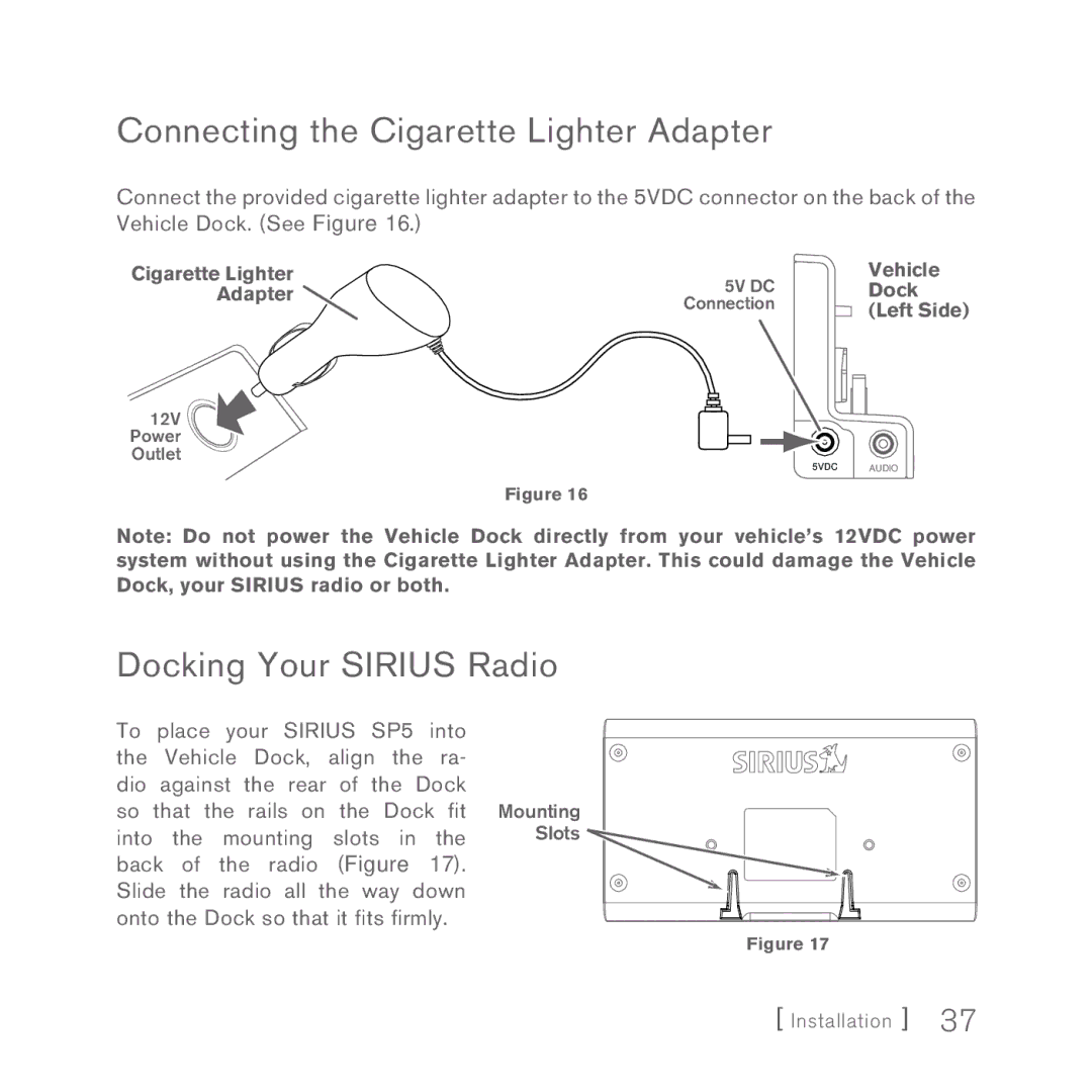 Sirius Satellite Radio 5 manual Connecting the Cigarette Lighter Adapter, Docking Your Sirius Radio 