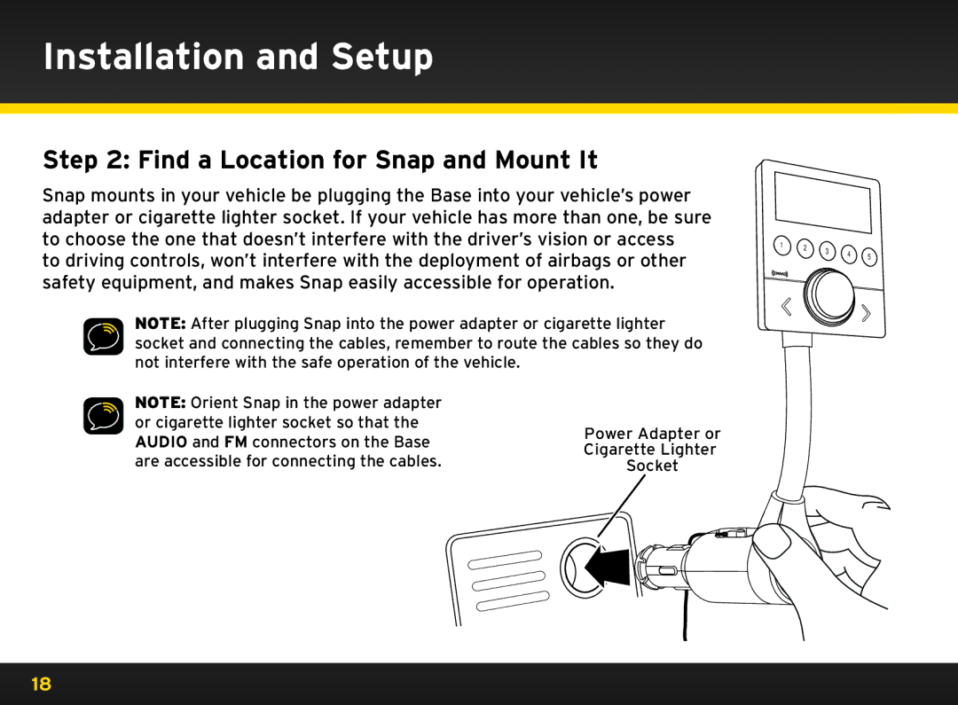 Sirius Satellite Radio 8840 manual Find a Location for Snap and Mount It 