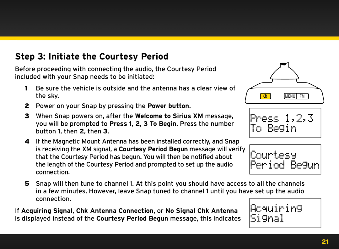 Sirius Satellite Radio 8840 manual Initiate the Courtesy Period, Acquiring, Signal 