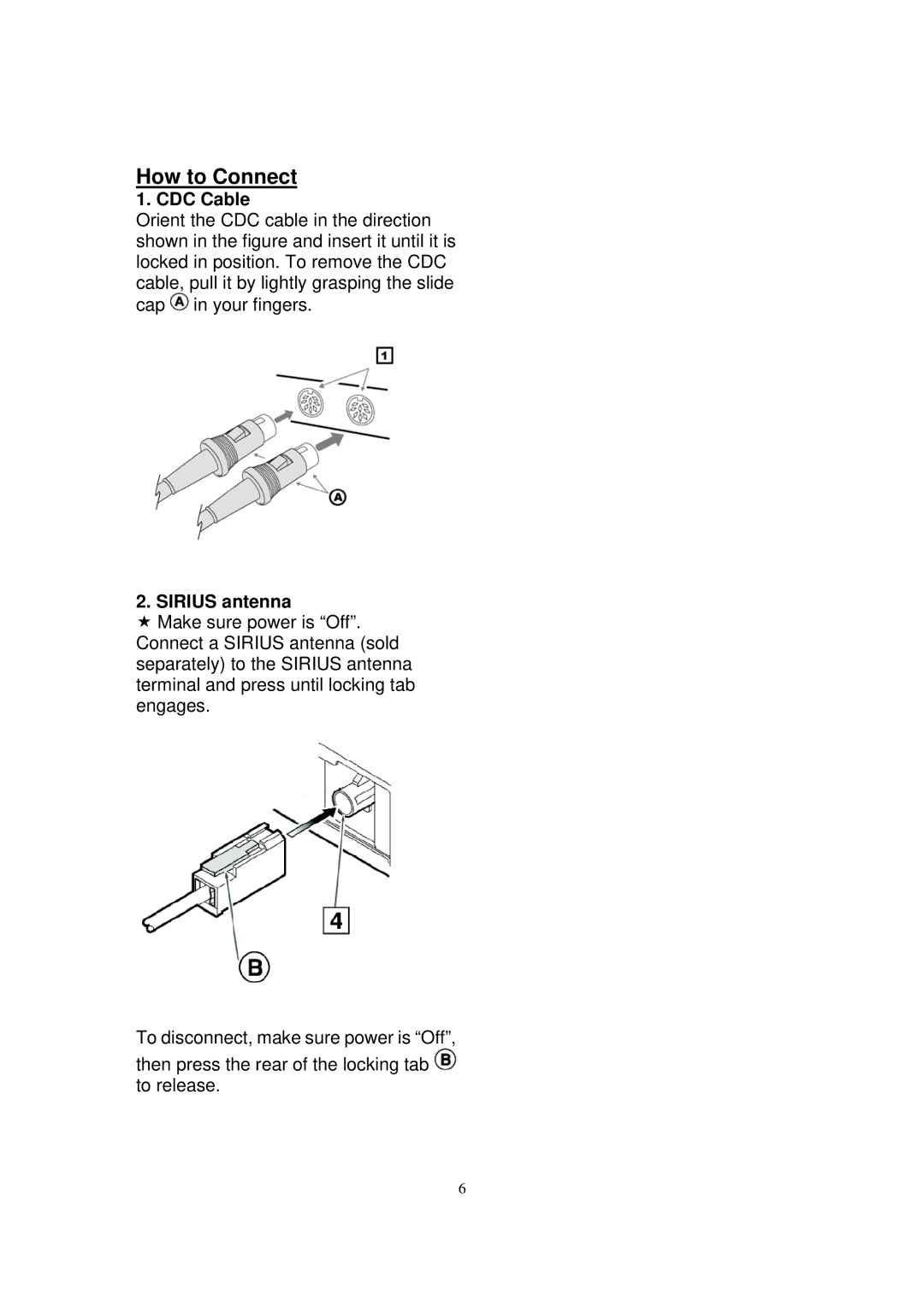 Sirius Satellite Radio ESR-T100 user manual How to Connect, CDC Cable, Sirius antenna 