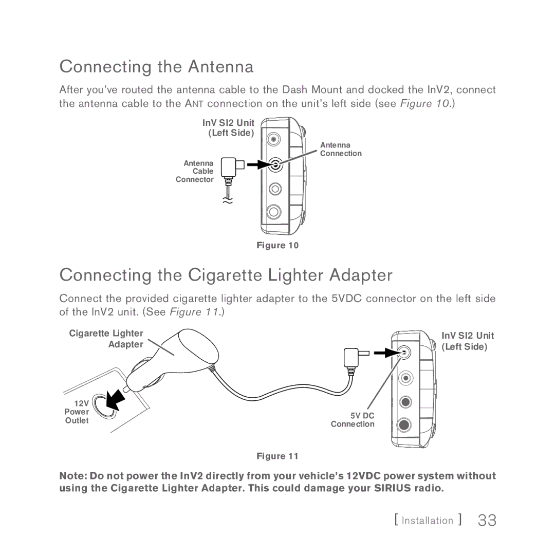 Sirius Satellite Radio INV2 manual Connecting the Antenna, Connecting the Cigarette Lighter Adapter 