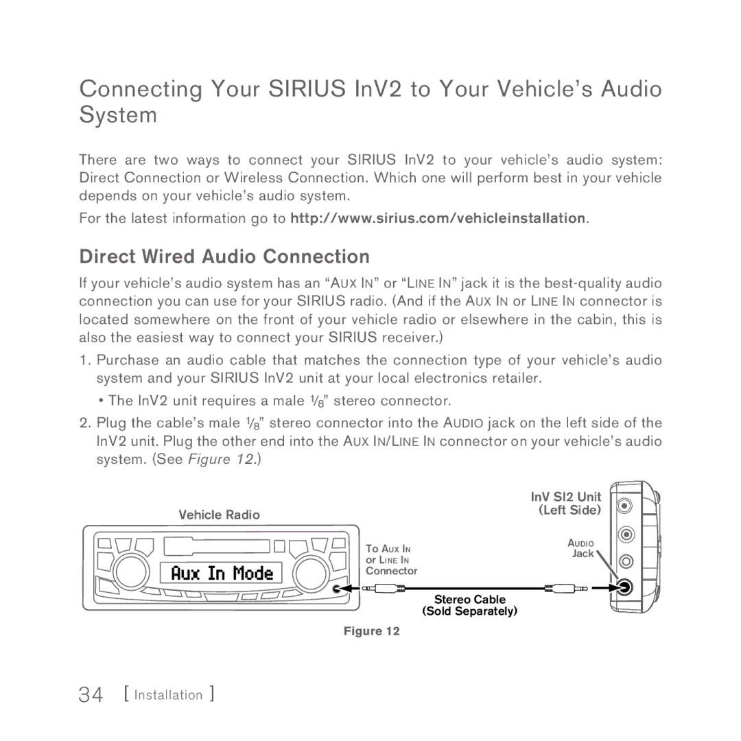 Sirius Satellite Radio INV2 Connecting Your Sirius InV2 to Your Vehicle’s Audio System, Direct Wired Audio Connection 