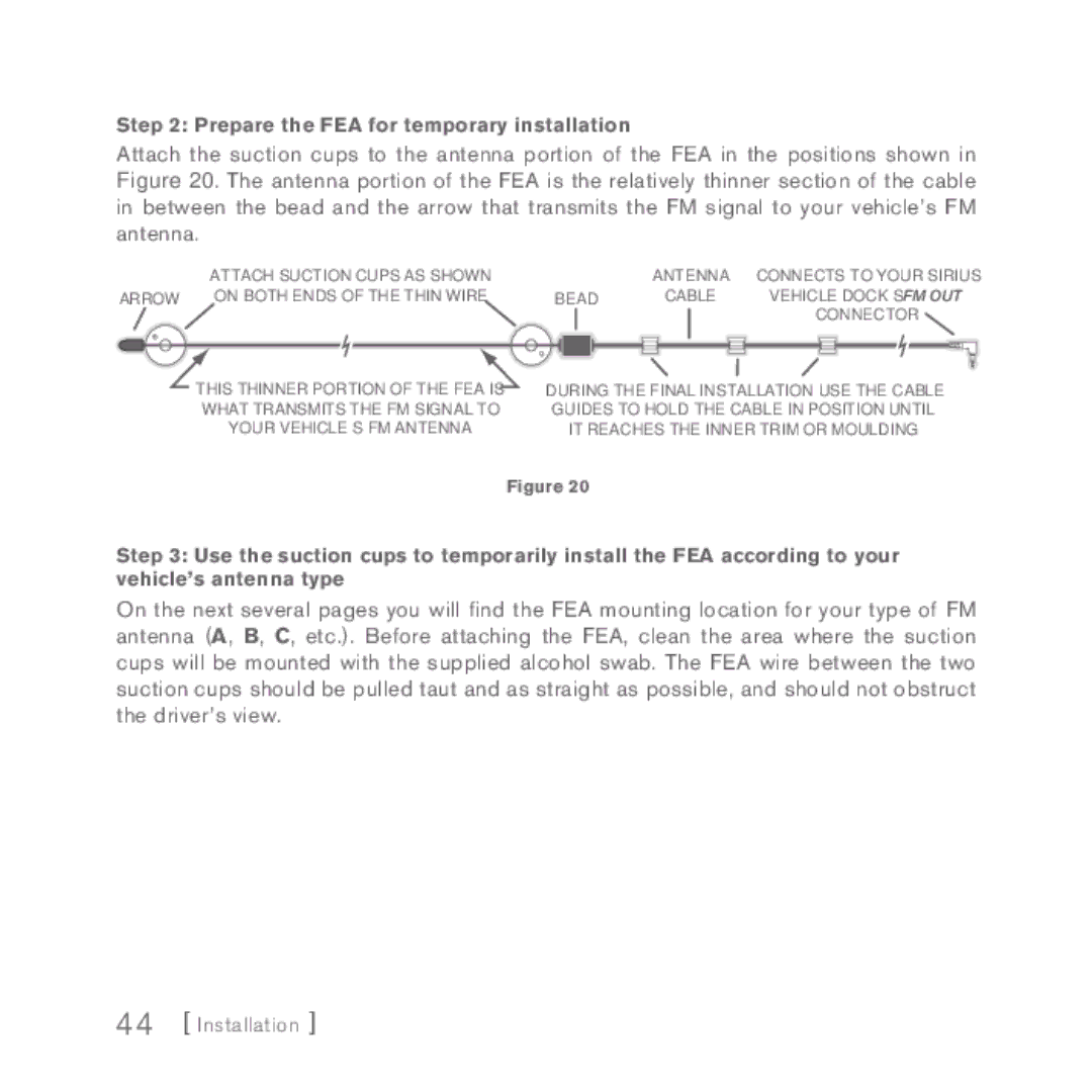 Sirius Satellite Radio INV2 manual Prepare the FEA for temporary installation 