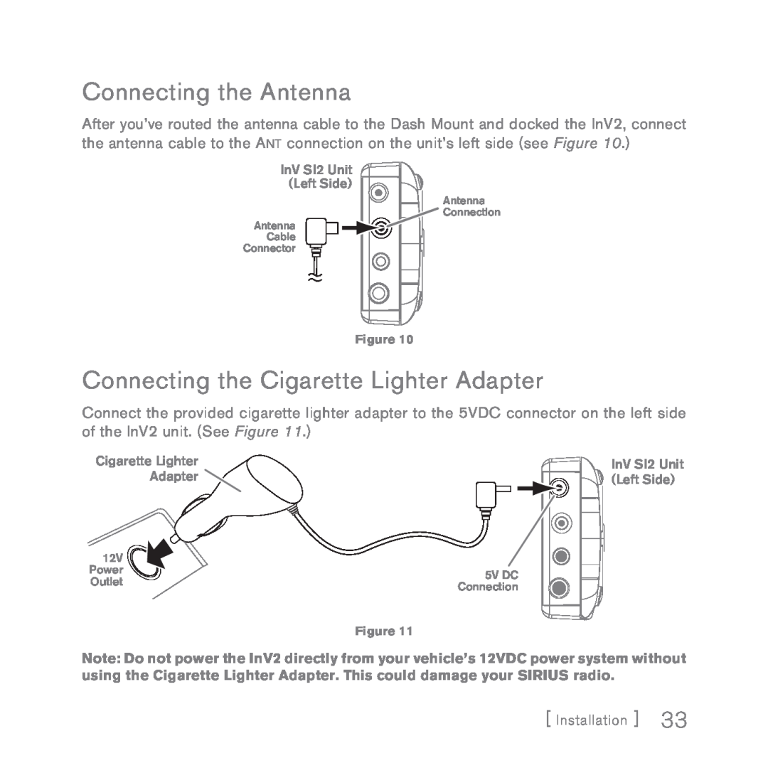 Sirius Satellite Radio INV2 manual Connecting the Antenna, Connecting the Cigarette Lighter Adapter 